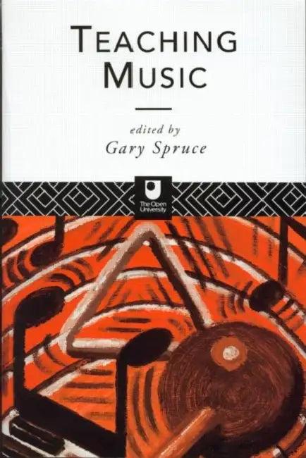 Teaching Music (English, Gary Spruce)