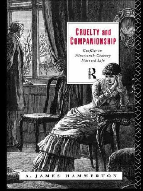 Cruelty and Companionship (English, A. James Hammerton)