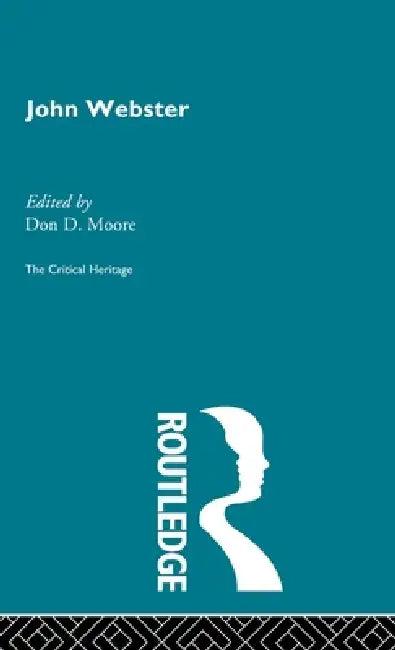 John Webster (English, Don D. Moore)