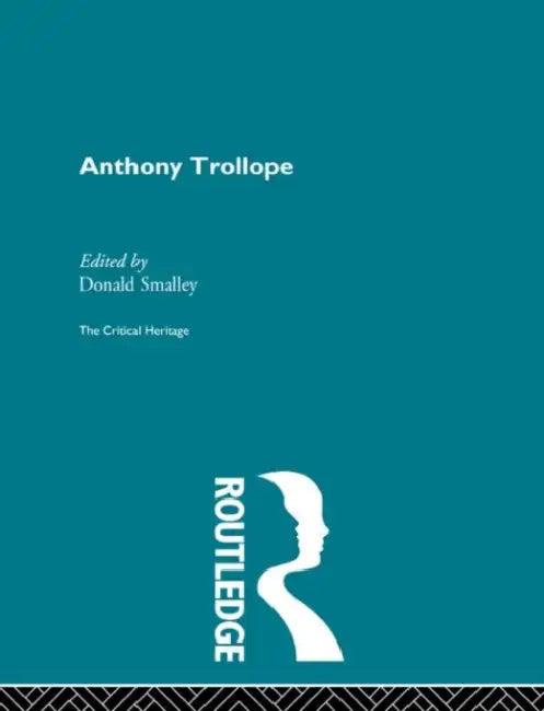 Anthony Trollope (English, Smalley Donald)