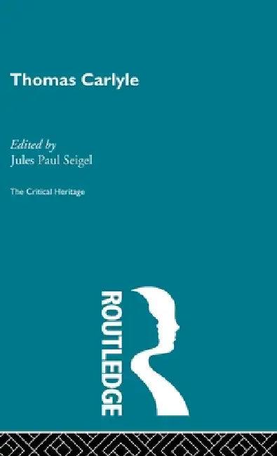 Thomas Carlyle (English, Jules Paul Siegel)