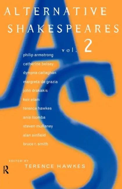 Alternative Shakespeares (English, Terence Hawkes)