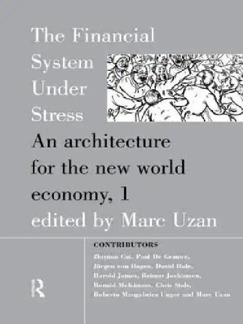 The Financial System Under Stress (English, Marc Uzan)