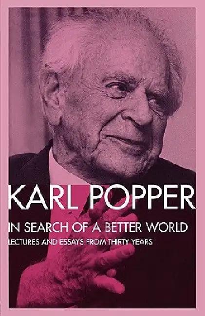 In Search of a Better World (English, Karl Popper)
