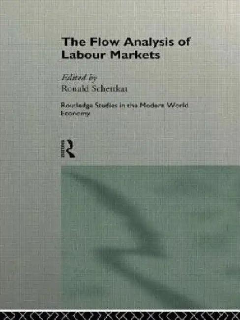 The Flow Analysis of Labour Markets (English, Ronald Schettkat)