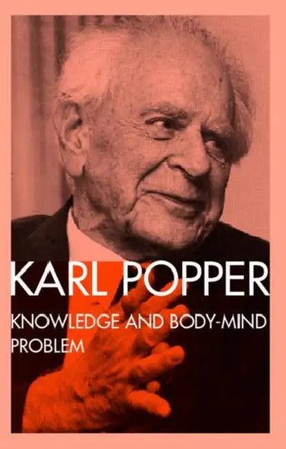 Knowledge and the Body-Mind Problem (English, Karl Popper | M. a. Notturno)