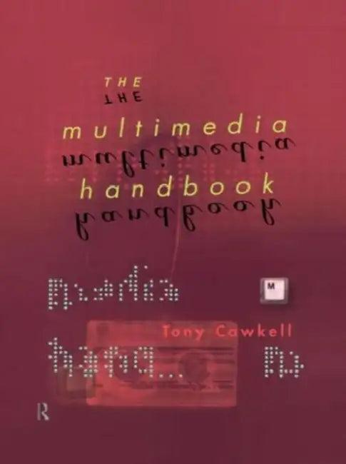 The Multimedia Handbook (English, Tony Cawkell)