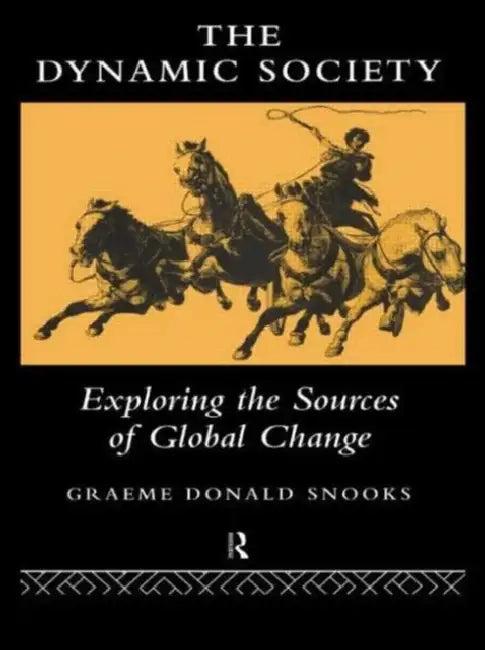 The Dynamic Society (English, Snooks Graeme)