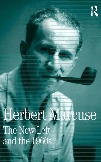 The New Left and the 1960s (English, Marcuse Herbert | Douglas Kellner)