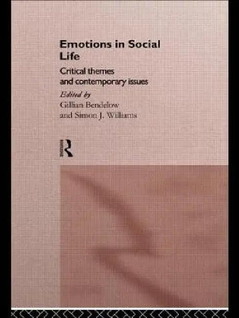 Emotions in Social Life (English, Gillian Bendelow | Simon J. Williams)