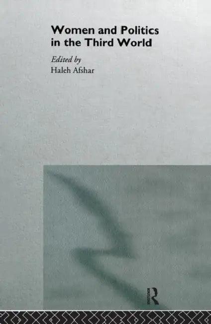 Women and Politics in the Third World (English, Afshar Haleh)