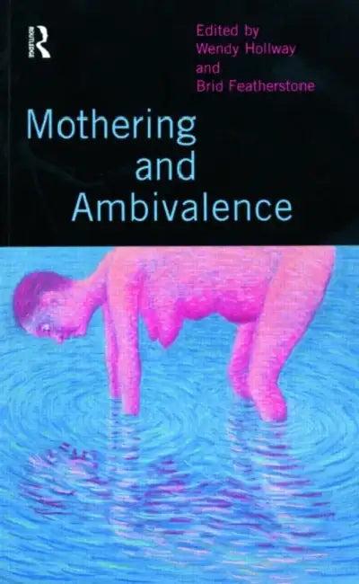 Mothering and Ambivalence (English, WendyHollway)