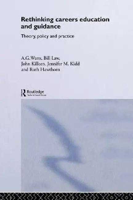 Rethinking Careers Education and Guidance (English, Ruth Hawthorn | Jennifer M. Kidd | John Killeen)
