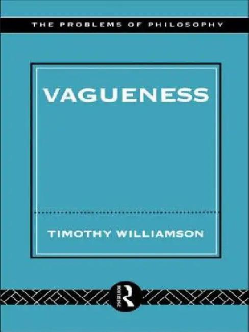 Vagueness (English, Williamson Timothy)