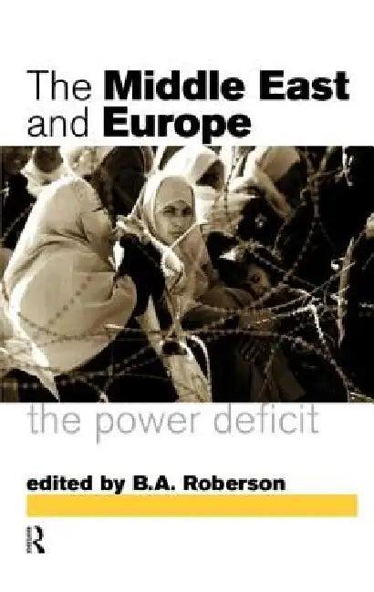 Middle East and Europe (English, B. a. Roberson)
