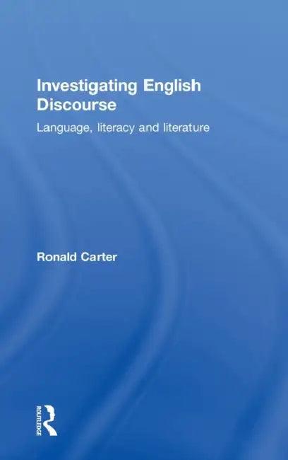 Investigating English Discourse (English, Ronald Carter)
