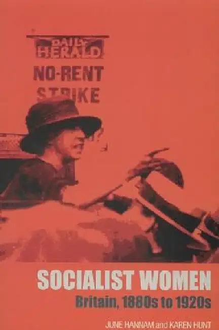 Socialist Women (English, June Hannam | Karen Hunt)