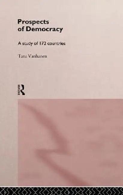 Prospects of Democracy (English, Tatu Vanhanen)