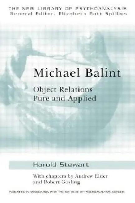 Michael Balint (English, Andrew Elder | Robert Gosling | Harold Stewart)