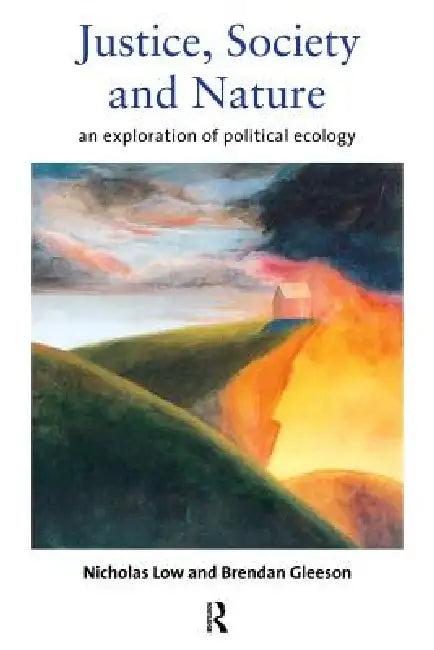 Justice, Society and Nature (English, Brendan Gleeson | Nicholas Low)