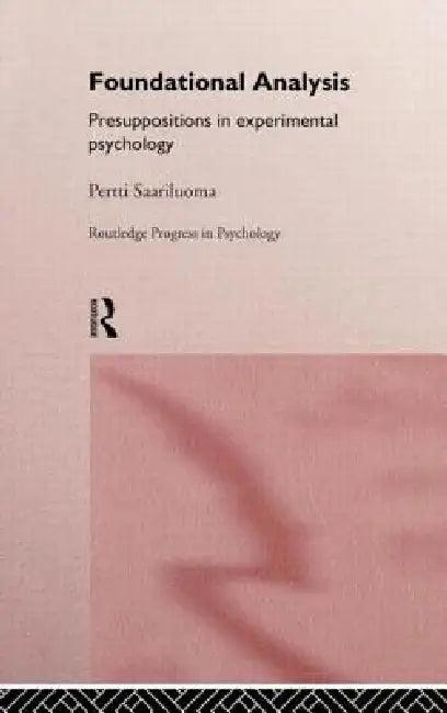 Foundational Analysis (English, Pertti Saariluoma)