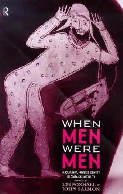 When Men Were Men (English, Lin Foxhall | John Salmon)