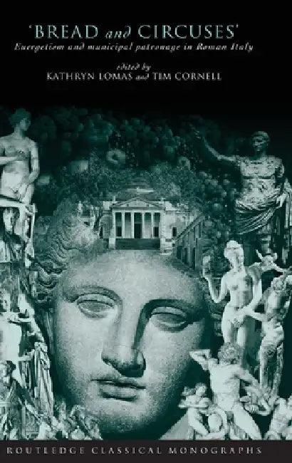Bread and Circuses (English, Tim Cornell | Kathryn Lomas)