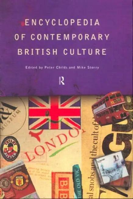 Encyclopedia of Contemporary British Culture (English, Childs Peter | Michael Storry)