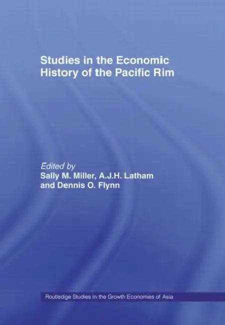 Studies in the Economic History of the Pacific Rim (English, Flynn Dennis O.)