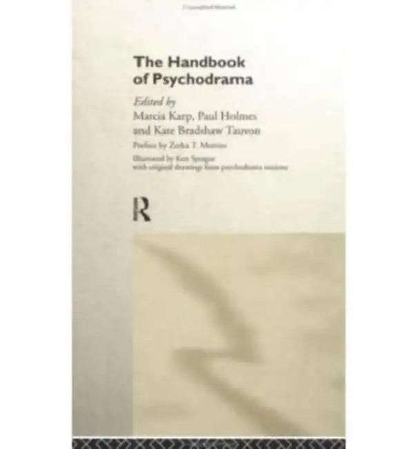 The Handbook of Psychodrama (English, Marcia Karp | Paul Holmes | Kate Bradshaw Tauvon)