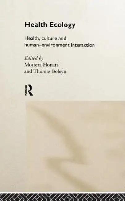 Health Ecology (English, Morteza Honari | Thomas Boleyn)