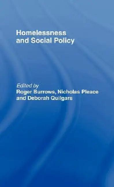 Homelessness and Social Policy (English, Roger Burrows | Nicholas Pleace | Deborah Quilgars)