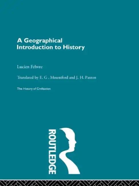 A Geographical Introduction to History (English, Febvre L.)