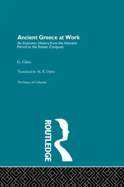 Ancient Greece at Work (English, Glotz G.)