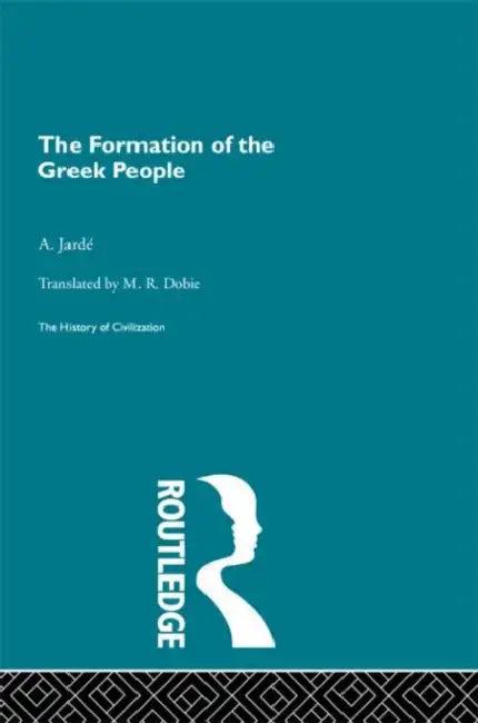 The Formation of the Greek People (English, Jarde A.)