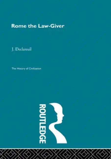Rome the Law-Giver (English, Declareuil J.)