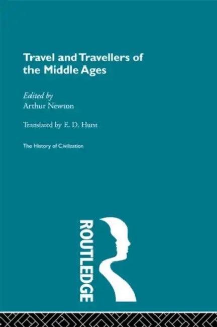 Travel and Travellers of the Middle Ages (English, Newton Arthur)