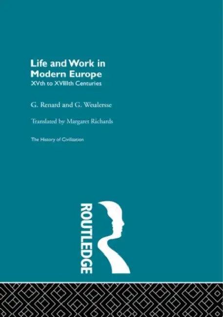Life and Work in Modern Europe (English, Renard G. | G. Weulersse)
