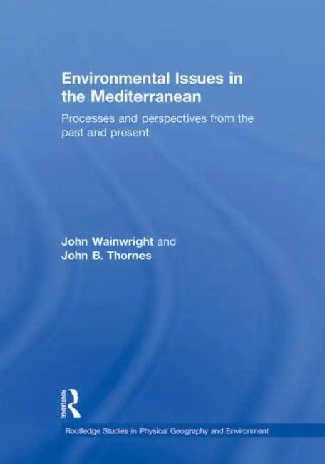 Environmental Issues in the Mediterranean (English, Thornes John B.)