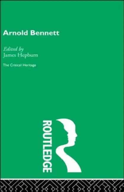Arnold Bennett (English, James Hepburn)