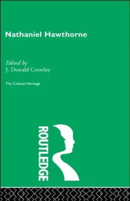 Nathaniel Hawthorne (English, Donald J. Crowley)
