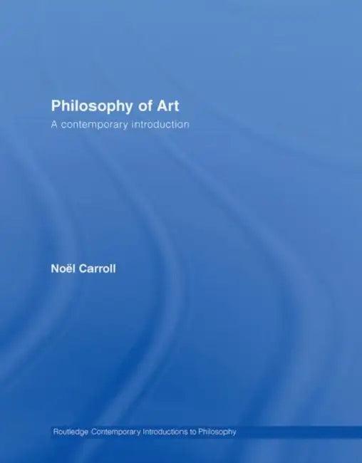 Philosophy of Art (English, Noël Carroll)