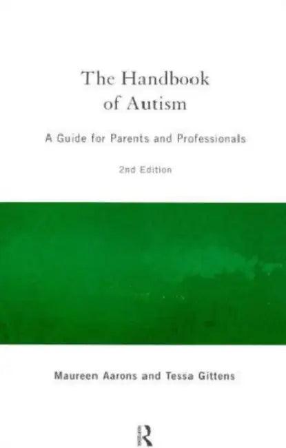 The Handbook of Autism (English, Maureen Aarons | Tessa Gittens)