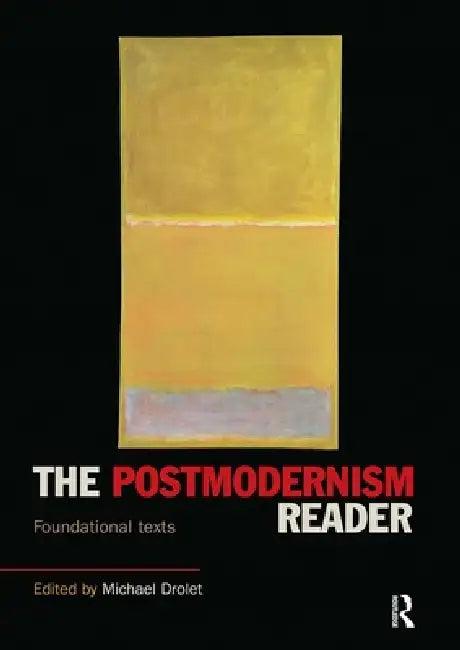 The Postmodernism Reader (English, Michael Drolet)