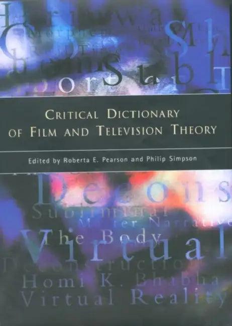 Critical Dictionary of Film and Television Theory (English, Pearson Roberta)