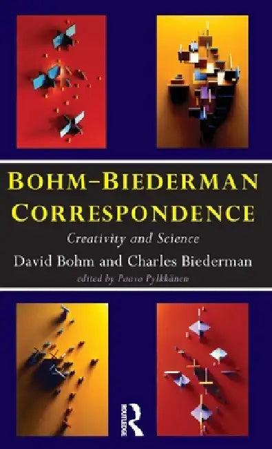 Bohm-Biederman Correspondence (English, Charles Biederman | Paavo Pylkkanen | David Bohm)