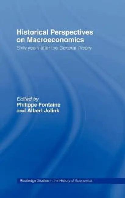 Historical Perspectives on Macroeconomics (English, Philippe Fontaine | Albert Jolink)