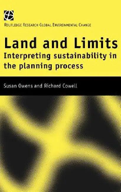 Land and Limits (English, Richard Cowell | Susan Owens)