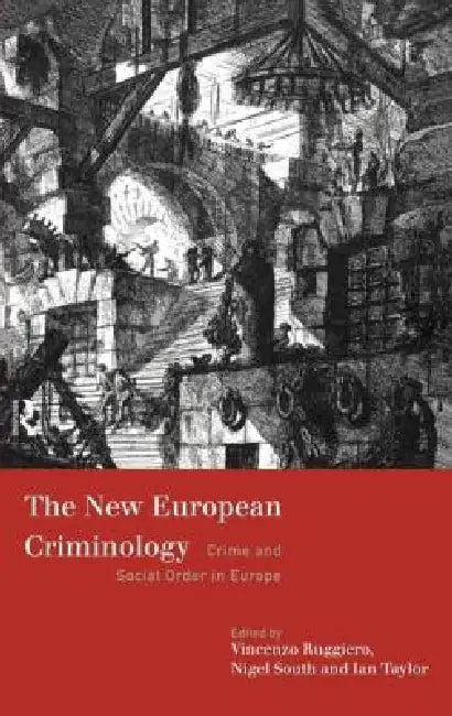The New European Criminology (English, Vincenzo Ruggiero | Nigel South | Ian Taylor)
