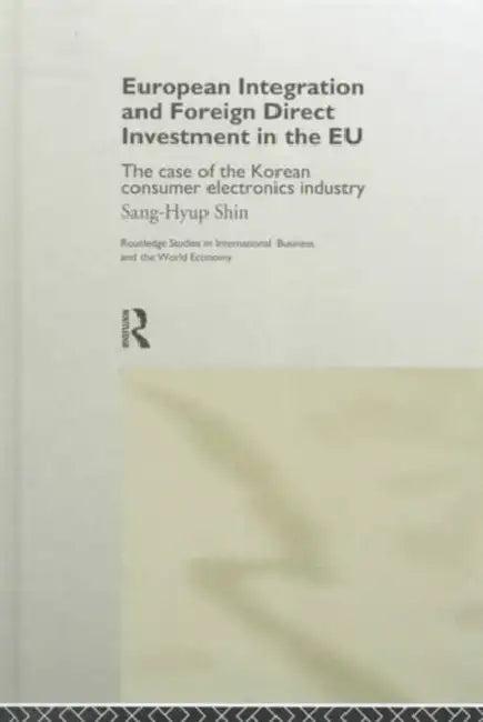 European Integration and Foreign Direct Investment in the EU (English, Shin Sang-Hyup)